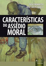 Capa do livro: Caractersticas do Assdio Moral, Taisa Trombetta e Jos Carlos Zanelli