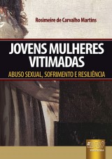 Capa do livro: Jovens Mulheres Vitimadas, Rosimeire de Carvalho Martins