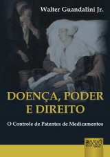 Capa do livro: Doena, Poder e Direito, Walter Guandalini Jr.