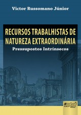 Capa do livro: Recursos Trabalhistas de Natureza Extraordinria, Victor Russomano Jnior