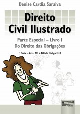 Capa do livro: Direito Civil Ilustrado, Denise Cardia Saraiva