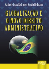 Capa do livro: Globalização e o Novo Direito Administrativo, Maria de Jesus Rodrigues Araújo Heilmann