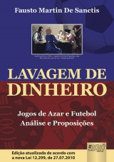Capa do livro: Lavagem de Dinheiro - Jogos de Azar e Futebol - Anlise e Proposies, Fausto Martin De Sanctis