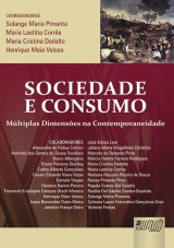 Capa do livro: Sociedade e Consumo, Coordenadores: Solange Maria Pimenta, Maria Laetitia Corra, Maria Cristina Dadalto e Henrique Maia Veloso