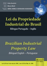 Capa do livro: Lei da Propriedade Industrial do Brasil / Brazilian Industrial Property Law - Lei 9.279 de 14 de maio de 1996 | Law 9.279 of May 14, 1996 - Bilngue/Bilingual Portugus - Ingls, Organizador/Organizer: Abreu, Merkl e Advogados Associados