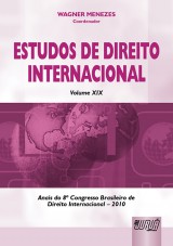 Capa do livro: Estudos de Direito Internacional - Volume XIX - Congresso de Direito Internacional - 2010, Coordenador: Wagner Menezes