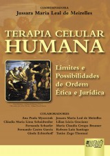 Capa do livro: Terapia Celular Humana - Limites e Possibilidades de Ordem tica e Jurdica, Coordenadora: Jussara Maria Leal de Meirelles