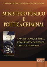 Capa do livro: Ministrio Pblico e Poltica Criminal, Antonio Henrique Graciano Suxberger