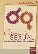 Capa do livro: Orientao Sexual - Conscientizao, Necessidade e Realidade, Hlia Pauliv de Souza