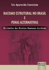 Capa do livro: Racismo Estrutural no Brasil e Penas Alternativas, sis Aparecida Conceio