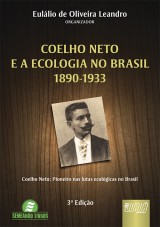 Capa do livro: Coelho Neto e a Ecologia no Brasil - 1890-1933, Eullio de Oliveira Leandro