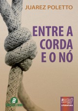 Capa do livro: Entre a Corda e o N, Juarez Poletto