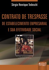 Capa do livro: Contrato de Trespasse de Estabelecimento Empresarial e sua Efetividade Social, Srgio Henrique Tedeschi