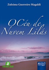 Capa do livro: Céu de Nuvem Lilás, O - Semeando Livros, Zuleima Guerreiro Magaldi