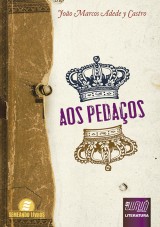 Capa do livro: Aos Pedaços - Semeando Livros, João Marcos Adede y Castro