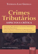Capa do livro: Crimes Tributários - Aspectos e Crítica, Tathiana Laiz Guzella