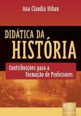 Capa do livro: Didtica da Histria, Ana Claudia Urban