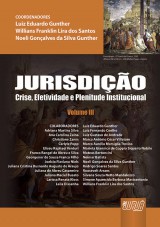 Capa do livro: Jurisdio - Crise, Efetividade e Plenitude Institucional, Coordenadores: Luiz Eduardo Gunther, Willians Franklin Lira dos Santos e Noeli Gonalves da Silva Gunther