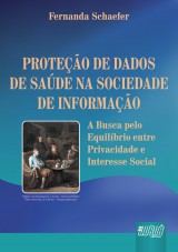 Capa do livro: Proteção de Dados de Saúde na Sociedade de Informação, Fernanda Schaefer