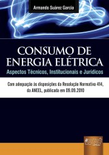 Capa do livro: Consumo de Energia Eltrica - Aspectos Tcnicos, Institucionais e Jurdicos, Armando Surez Garcia
