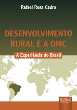 Capa do livro: Desenvolvimento Rural e a OMC, Rafael Rosa Cedro