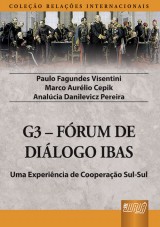 Capa do livro: G3 - Frum de Dilogo IBAS, Paulo Fagundes Visentini, Marco Aurlio Cepik e Analcia Danilevicz Pereira