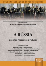 Capa do livro: Rússia, A - Desafios Presentes e Futuros - Coleção Relações Internacionais, Organizadora: Cristina Soreanu Pecequilo