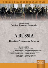 Capa do livro: Rssia, A - Desafios Presentes e Futuros - Coleo Relaes Internacionais, Organizadora: Cristina Soreanu Pecequilo