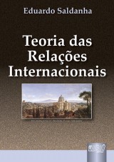 Capa do livro: Teoria das Relaes Internacionais, Eduardo Saldanha
