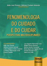 Capa do livro: Fenomenologia do Cuidado e do Cuidar, Coordenadores: Ado Jos Peixoto e Adriano Furtado Holanda