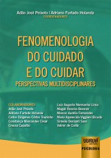 Capa do livro: Fenomenologia do Cuidado e do Cuidar, Coordenadores: Ado Jos Peixoto e Adriano Furtado Holanda