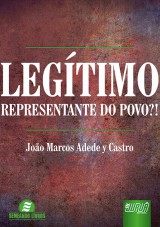 Capa do livro: Legítimo Representante do Povo - Semeando Livros, João Marcos Adede y Castro
