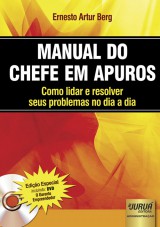 Capa do livro: Manual do Chefe em Apuros - Como lidar e resolver seus problemas no dia a dia, Ernesto Artur Berg