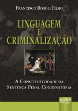 Capa do livro: Linguagem e Criminalização, Francisco Bissoli Filho