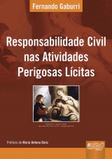 Capa do livro: Responsabilidade Civil nas Atividades Perigosas Lícitas, Fernando Gaburri
