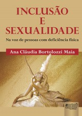 Capa do livro: Incluso e Sexualidade, Ana Cludia Bortolozzi Maia