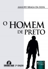 Capa do livro: Homem de Preto, O, Amaury Braga da Silva