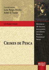 Capa do livro: Crimes de Pesca, Lus Roberto Gomes - Coordenadores: Luiz Regis Prado e Adel El Tasse