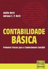 Capa do livro: Contabilidade Bsica - Primeiros Passos para o Conhecimento Contbil, Anlio Berti e Adriana Costa Pereira Berti