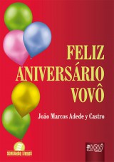 Capa do livro: Feliz Aniversário Vovô, João Marcos Adede y Castro