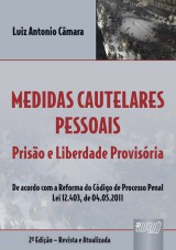 Capa do livro: Medidas Cautelares Pessoais - Prisão e Liberdade Provisória, Luiz Antonio Câmara
