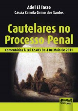 Capa do livro: Cautelares no Processo Penal, Adel El Tasse e Cássia Camila Cirino dos Santos