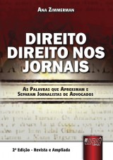 Capa do livro: Direito Direito nos Jornais, Ana Zimmerman