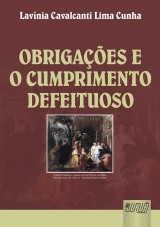 Capa do livro: Obrigações e o Cumprimento Defeituoso, Lavínia Cavalcanti Lima Cunha