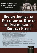 Capa do livro: Revista Jurdica da Faculdade de Direito da Universidade de Ribeiro Preto - Volume 1 - Ano 2011, Coordenadores: Bruno Freire e Silva e Daniel Carnio Costa