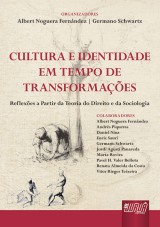 Capa do livro: Cultura e Identidade em Tempo de Transformao, Organizadores: Albert Noguera Fernndez e Germano Schwartz