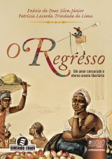 Capa do livro: Regresso, O, Enzio de Deus Silva Jnior e Patrcia Lacerda Trindade de Lima