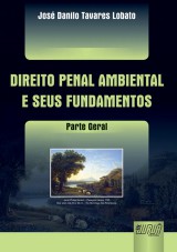 Capa do livro: Direito Penal Ambiental e seus Fundamentos, Jos Danilo Tavares Lobato