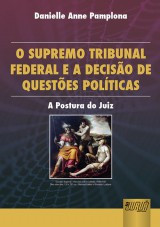 Capa do livro: Supremo Tribunal Federal e a Deciso de Questes Polticas, O, Danielle Anne Pamplona