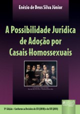 Capa do livro: Possibilidade Jurídica de Adoção por Casais Homossexuais, A, Enézio de Deus Silva Júnior